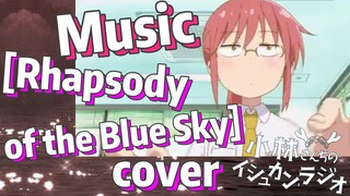 [Miss Kobayashi's Dragon Maid] Music | [Rhapsody of the Blue Sky] cover