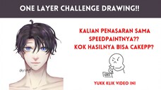 ONE LAYER CHALLENGE DRAWING‼️ affhkah aku berhasil??🤔