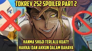 Hanma Shuji Terlalu Kuat! Akkun dan Hakkai dalam Bahaya - TOKYO REVENGERS 252 SPOILER