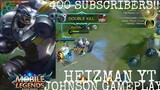 Mobile Legends Bang Bang - How to Be a Johnson Main ROAD TO 400 SUBSCRIBERS!!!! - Heizman YT