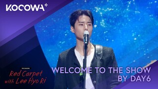 DAY6 - Welcome To The Show | The Seasons: Red Carpet With Lee Hyo Ri | KOCOWA+