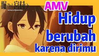 [Hori san to Miyamura kun] AMV |  Hidup berubah karena dirimu