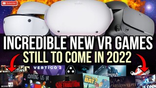 INCREDIBLE NEW VR GAMES COMING SOON! New VR Games in 2022 // Quest 2, PCVR & PSVR2