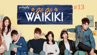 Welcome To Waikiki S1 Ep.13 Sub Indo