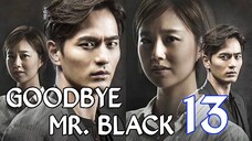 GoodBye Mr. Black Ep 13 Tagalod Dubbed HD