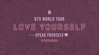 BTS World Tour 'Love Yourself: Speak Yourself' In Saudi Arabia (2019)