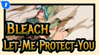 [Bleach,AMV,/,Epic],This,Time,Let,Me,Protect,You_1