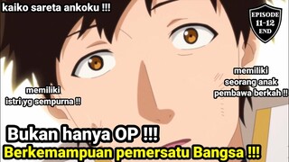 bukan hanya memiliki kekuatan yg OP !!! Bahkan menjadi sosok pemersatu bangsa !!!