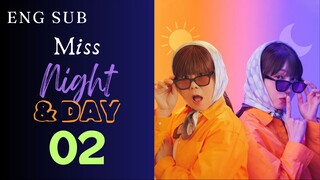 [Korean Series] Miss Night and Day | EP 2 | ENG SUB