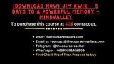 [Download Now] Jim Kwik - 5 Days To A Powerful Memory - MindValley
