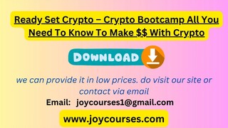 Ready Set Crypto – Crypto Bootcamp All You Need To Know To Make $ With Crypto