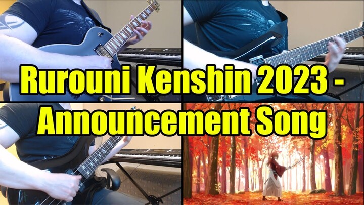 [Cover] Rurouni Kenshin 2023 - Reveal Trailer Song (Guitar/Bass/Keyboard)