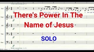 There's Power In The Name of Jesus | Solo Part | SATB