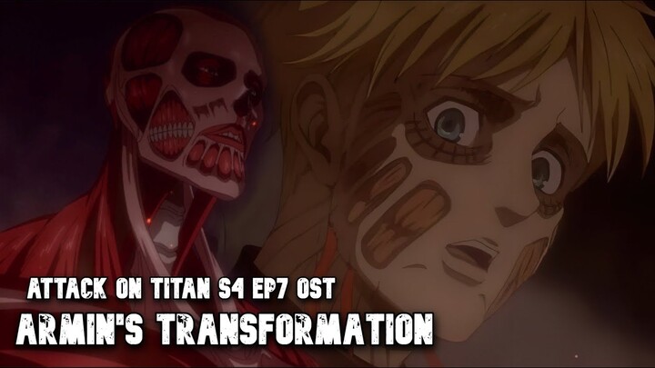 Attack on Titan Season 4 Episode 7 - Colossal Titan // Armin's Transformation Soundtrack Cover