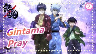 [Gintama | MAD|Asli]Pray_2