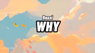 Why - Bazzi (Lyrics)