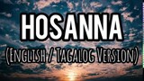HOSANNA (HILLSONG WORSHIP) ENGLISH TAGALOG VERSION LYRIC VIDEO