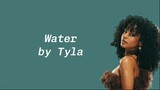 Water by Tyla (lyrics)