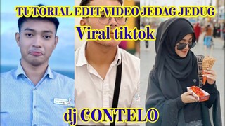 CARA EDIT VIDEO JEDAG JEDUG LAGU DJ CONTELO VIRAL DI TIKTOK | CAPCUT