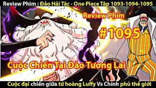 [REVIEW PHIM] ĐẢO HẢI TẶC - ONE PIECE TẬP 1093-1094-1095 || TỚ REVIEW PHIM