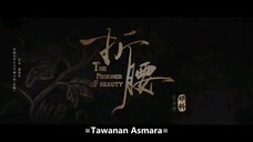 The Prisoner of Beauty 2025 - EP 15 (Sub Indonesia)