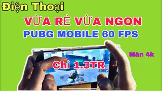Điện Thoại Vừa Rẻ Vừa Ngon Chỉ 1tr3  - Pubg mobile 60fps Cực Mượt - Màn 4k Siêu Nét | NhâmHNTV