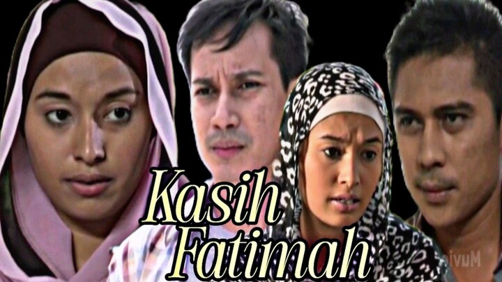 Kasih Fatimah | Telefilem