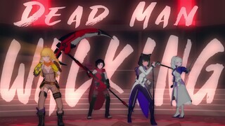 Dead Man Walking // RWBY AMV