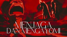 MENJAGA DAN MENGAYOMI (ONE PIECE AMV)