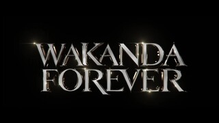 [FMV - TRAILER] Wakanda Forever