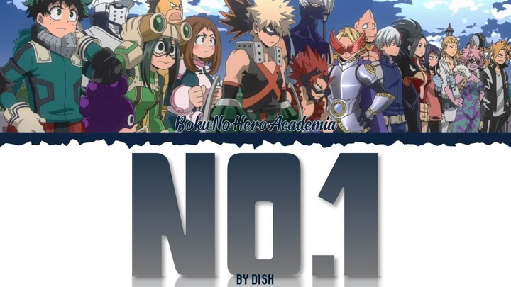 Boku no Hero Academia Opening 8 Full Season 5 | No.1 By DISH | [Color Coded Lyrics Kan/Rom/Eng/]