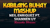 Kabilang Buhay MASHUP - Neil Enriquez, Shannen Uy (Karaoke/Instrumental)