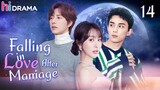 【ENG SUB】EP14 Falling in Love After Marriage | Love between the president and Cinderella | Hidrama