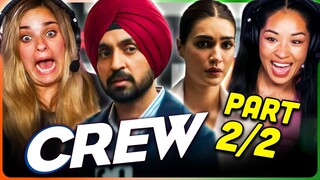 CREW Movie Reaction Part (2/2)! | Tabu | Kareena Kapoor Khan | Kriti Sanon | Diljit Dosanjh