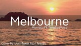 Melbourne - Morvasu [Cover by : JustMaker Feat.TeayZo]