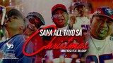 Mike Kosa - Sana all tayo sa Christmas (feat. Big Chop)