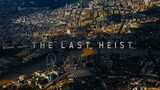 The Last Heist 2022