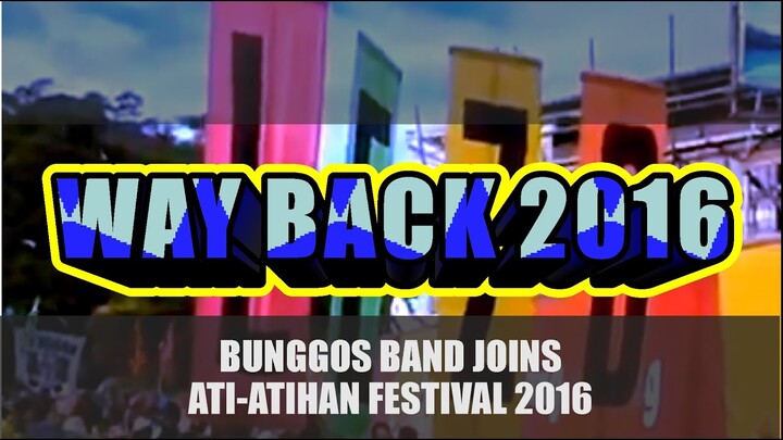 Throwback Video - Bunggos Band Joins Kalibo Ati-Atihan Festival 2016 [LGU LEZO] 1