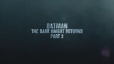 Batman The Dark Knight Returns Part 2  Official TrailerWatch full movie: Link in Description