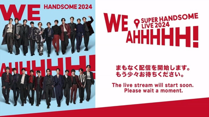 Amuse Presents SUPER HANDSOME LIVE 2024 “WE AHHHHH！3.22