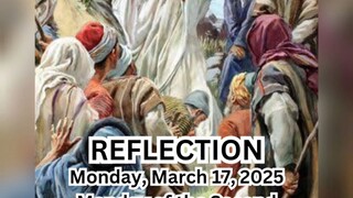 (Reflection) Monday, March 17, 2025 Monday of the Second Week in Lent
