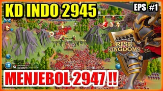 WAR KVK 1 KD INDO 2945 MENJEBOL PASS 7 WILAYAH 2947 PADAHAL RISING KINGDOM !! #PART1