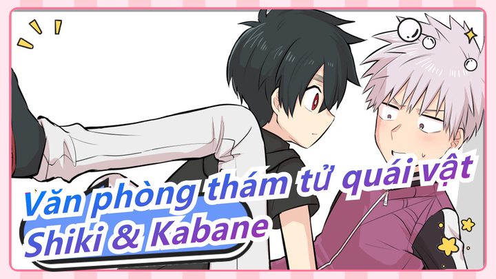 [Văn phòng thám tử quái vật] [Shiki & Kabane] Sự áp đảo tự nhiên của Tsundere; có thật không?