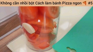 Không cần nhồi bột Cách làm bánh Pizza ngon #4