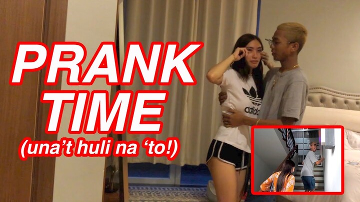 PRANK TIME (UNA'T HULI NA 'TO)