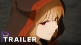 Spice and Wolf: Merchant Meets The Wise Wolf - Official Trailer 2