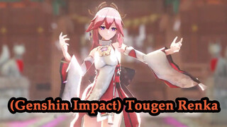 (Genshin Impact) Tougen Renka