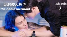 the noble mermaid eps 3 sub indo