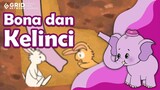 Cerita Anak - Bona dan Kelinci  - Bona and Friends - Kartun Anak