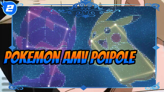 Pokemon/ AMV/ Poipole | Kết Nối Tương Lai_2